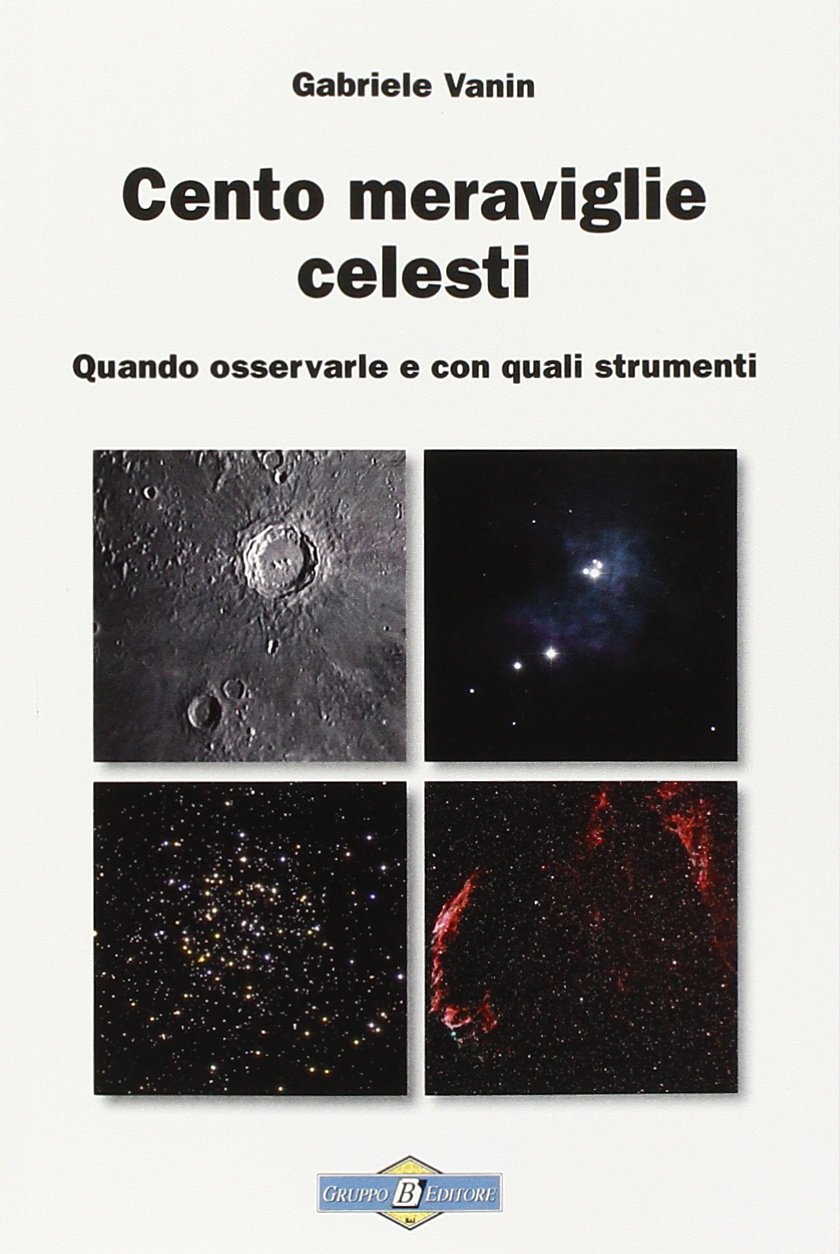 
Cento meraviglie celesti
